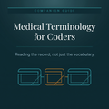 Medical Terminology for Coders